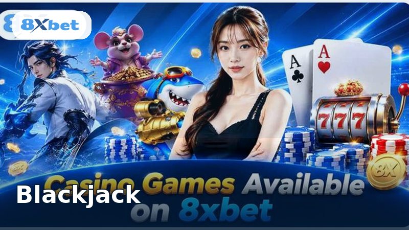 8XBET Blackjack Guide