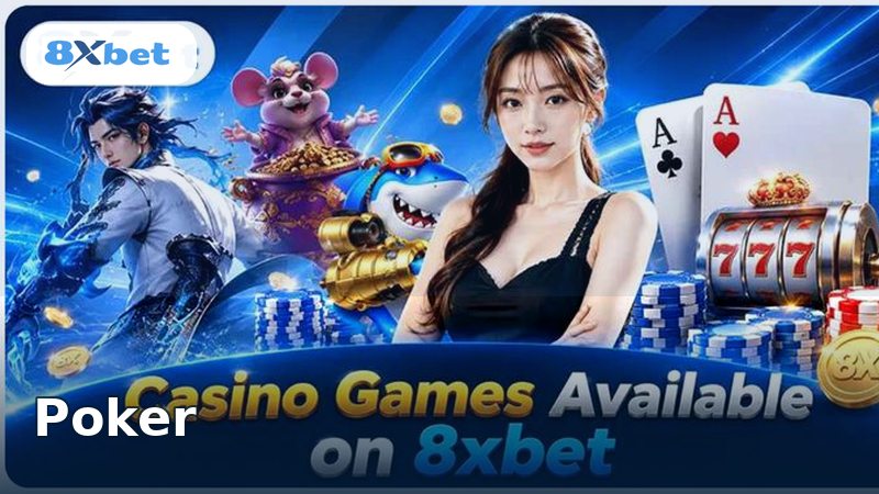 8XBET Poker Guide
