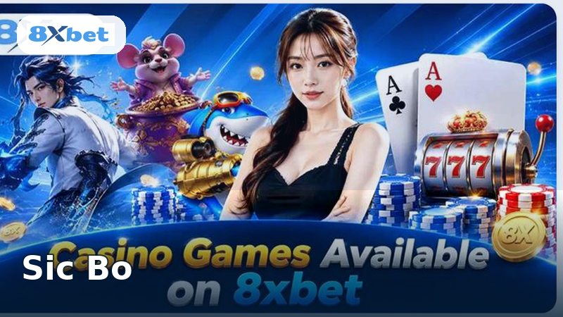 8XBET Sic Bo Guide