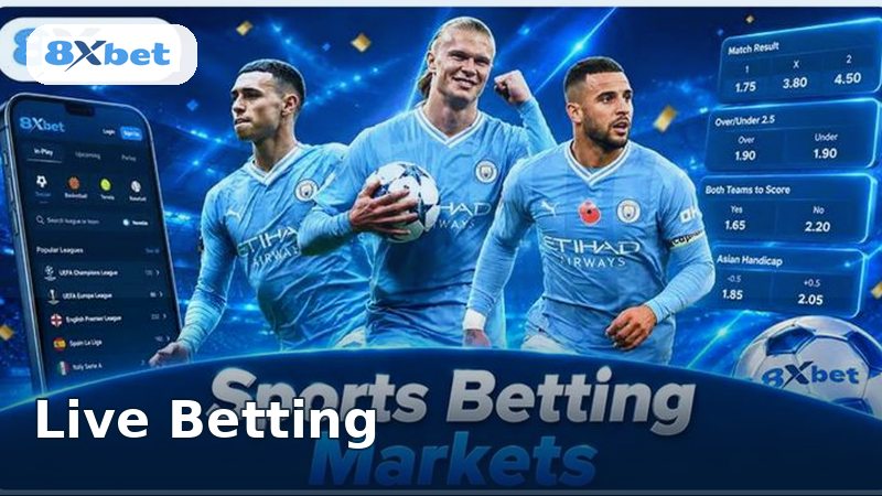 8XBET Live Betting Betting Guide