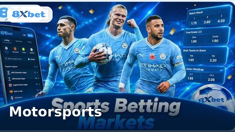 8XBET Motorsports Betting Guide