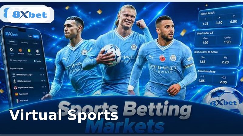 8XBET Virtual Sports Betting Guide