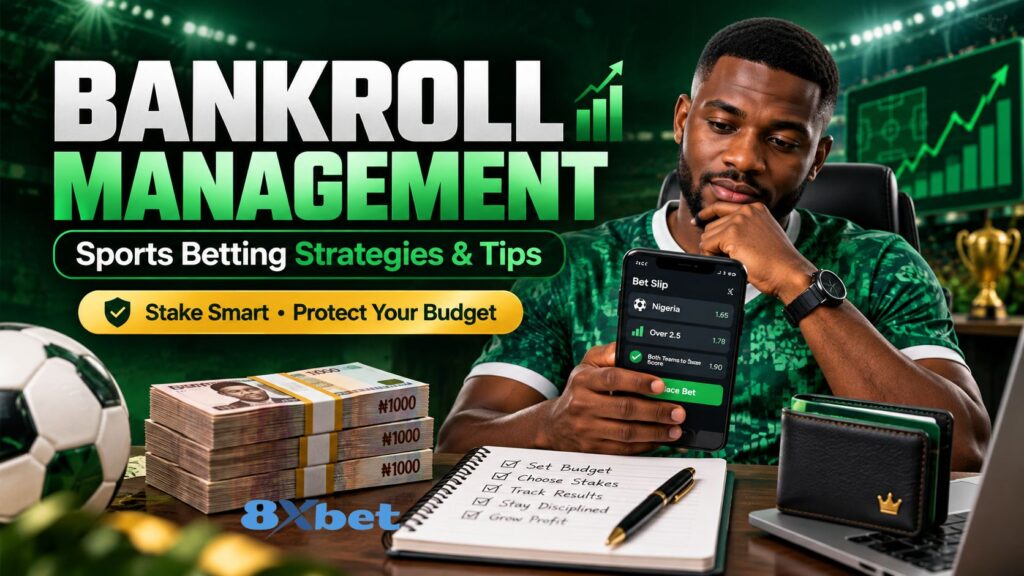 Bankroll Management in Sports Betting: Strategies, Rules and Examples